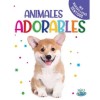 LIBRO ANIMALES ADORABLES 978-987-8478-80-7 PAST/DURA BRAINY KIDS 16X12CM 1UND